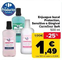 Oferta de Carrefour - Enjuague Bucal Protection, Sensitive O Gingival Soft por 1,49€ en Carrefour