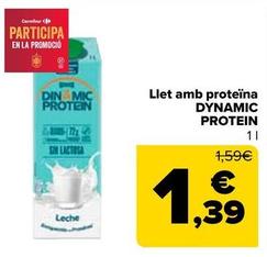 Oferta de Dynamic Protein - Leche Con Proteina por 1,39€ en Carrefour