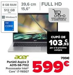Oferta de Acer - Portatil Aspire 3 A315-58-71X2 por 599€ en Carrefour