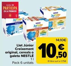 Oferta de Nestlé - Leches Junior Crecimento Original, Cereales O Galleta por 10,5€ en Carrefour