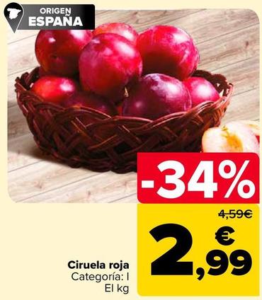 Oferta de Ciruela Roja por 2,99€ en Carrefour