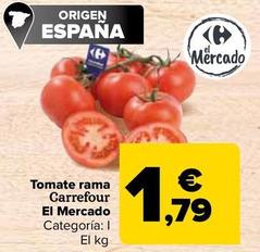 Oferta de Carrefour - Tomate Rama El Mercado por 1,79€ en Carrefour