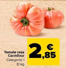 Oferta de Carrefour - Tomate Rosa por 2,85€ en Carrefour