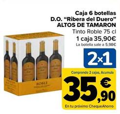 Oferta de Altos de Tamarón - Caja 6 Botellas  D.O. “Ribera del Duero'' por 35,9€ en Carrefour