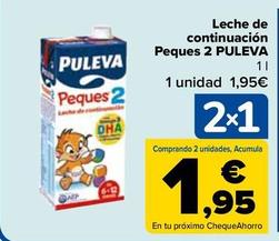 Oferta de Puleva - Leche de continuación Peques 2 por 1,95€ en Carrefour