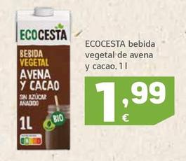Oferta de Ecocesta - BEBIDA VEGETAL AVENA Y CACAO por 1,99€ en HiperDino