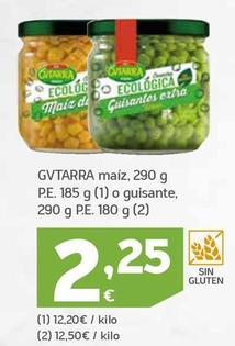 Oferta de Gvtarra - Maíz, P.E. O Guisante por 2,25€ en HiperDino