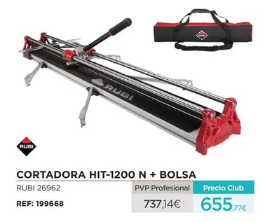 Oferta de Rubi - Cortadora HIT-1200 N + Bolsa por 655,77€ en Manau