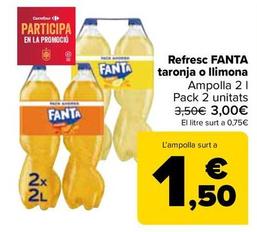 Oferta de Fanta - Refresco Naranja O Limon por 1,5€ en Carrefour