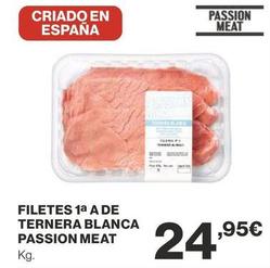 Oferta de FILETES DE TERNERA BLANCA PASSION MEAT por 24,95€ en Supercor