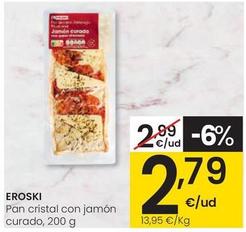 Oferta de Eroski - Pan Cristal Con Jamon Curado por 2,79€ en Eroski