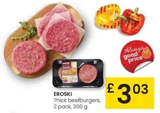 Oferta de Eroski - Thick Beefburgers por 3,03€ en Eroski