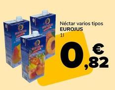 Oferta de Eurojus - Néctar Varios Tipos por 0,82€ en Supeco