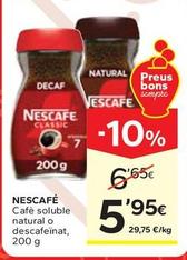 Oferta de Nescafé - Cafè soluble natural o descafeinat por 5,95€ en Caprabo