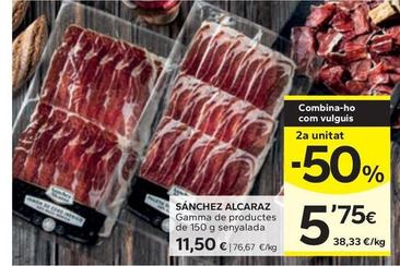 Oferta de Sánchez Alcaraz - Gamma De Productes por 11,5€ en Caprabo
