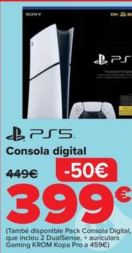 Oferta de Sony - PS5 Consola Digital por 399€ en Carrefour