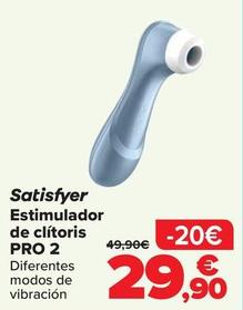 Oferta de Satisfyer - Estimulador De Clitoris Pro 2 por 29,9€ en Carrefour