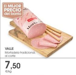 Oferta de Valle Mortadela Tradicional por 7,5€ en Supermercados Plaza