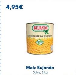 Oferta de Bujanda - Maiz por 4,95€ en Cash Unide