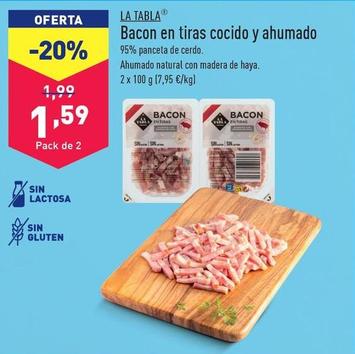 Oferta de La Tabla - Bacon En Tiras Cocido Y Ahumado por 1,59€ en ALDI