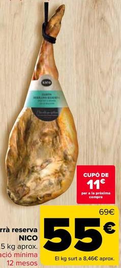 Oferta de Nico - Jamón Serrano Reserva por 55€ en Carrefour