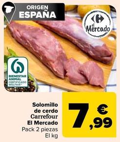 Oferta de Carrefour - Solomillo De Cerdo El Mercado por 7,99€ en Carrefour