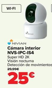 Oferta de Nivian - Camara Interior NVS-IPC-IS4 por 25€ en Carrefour