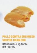 Oferta de Pollo Contra Sin Hueso Sin Piel Gran Cuk en Makro