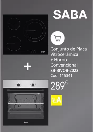 Oferta de Saba - Conjunto De Placa Vitrocerámica + Horno Convencional SB-BIVOB-2023  por 289€ en Conforama