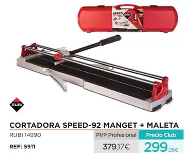 Oferta de Rubi - Cortadora Speed-92 Manget + Maleta por 299,95€ en Manau