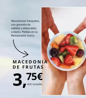 Oferta de Macedonias Fresquitas, Con Garantín De Calidad Y Veladoradas A Di Diario. por 3,75€ en IKEA