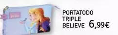 Oferta de Believe - Portatodo Triple por 6,99€ en Toy Planet