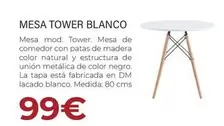 Oferta de Mesa Tower Blanco por 99€ en HiperMueble Canarias