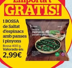 Oferta de La Sirena - 1 Bossa De Saltat D'espinacs Amb Panses I Pinyons por 2,99€ en La Sirena