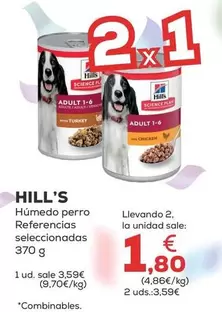 Oferta de Hill's - Humedo Perro Referencias Seleccionadas 370 G por 3,59€ en Kiwoko