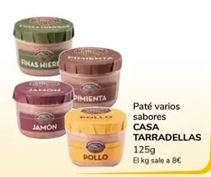 Oferta de Casa Tarradellas - Pate  por 8€ en Supeco