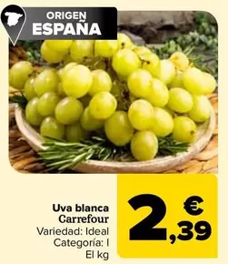 Oferta de Carrefour - Uva Blanca  por 2,39€ en Carrefour