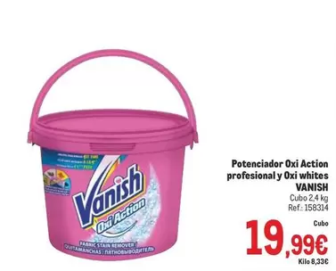 Oferta de Vanish - Potenciador Oxi Action Profesional Y Oxi Whites por 19,99€ en Makro