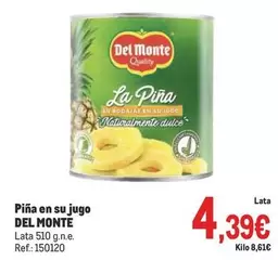 Oferta de Del Monte - Piña En Su Jugo por 4,39€ en Makro