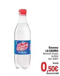 Oferta de La Casera - Gaseosa por 0,5€ en Makro