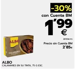 Oferta de Albo - Calamares En Su Tinta por 1,99€ en BM Supermercados