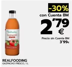 Oferta de Realfooding - Gazpacho Fresco por 3,99€ en BM Supermercados