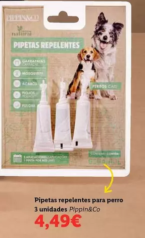 Oferta de Pippin&Co - Pipetas Repelentes Para Perro por 4,49€ en Lidl