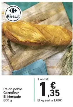 Oferta de Carrefour - Pa De Poble El Mercado por 1,35€ en Carrefour Express