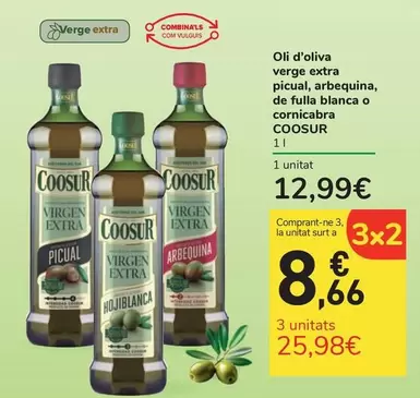 Oferta de Coosur - Oli D'oliva Verge Extra Picual, Arbequina, De Fulla Blanca O Cornicabra por 12,99€ en Carrefour Express