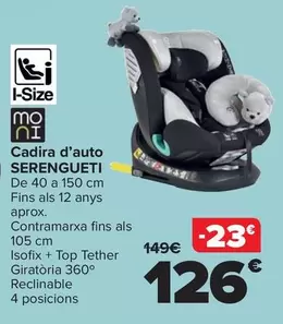 Oferta de Moni -Silla De Auto Serenguetti por 126€ en Carrefour