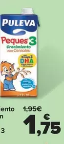 Oferta de Puleva - Leche De Crecimiento O Crecimiento Con Cereales Peques 3 por 1,75€ en Carrefour