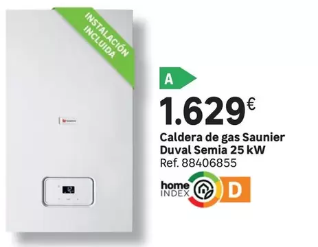 Oferta de Home - Caldera De Gas Saunier Duval Semia 25 Kw por 1629€ en Leroy Merlin