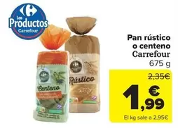 Oferta de Carrefour - Pan Rústico O Centeno por 1,99€ en Carrefour Market