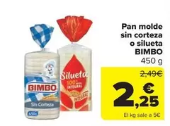 Oferta de Bimbo - Pan Molde Sin Corteza O Silueta por 2,25€ en Carrefour Market